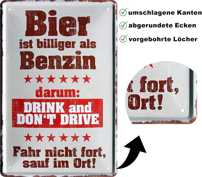 Blechschild mit lustiger Aufschrift "Bier ist billiger als Benzin" in 20x30 cm Größe. Das Schild ist in rot-weißer Farbgebung gestaltet und zeigt zusätzlich den Spruch "DRINK and DON&