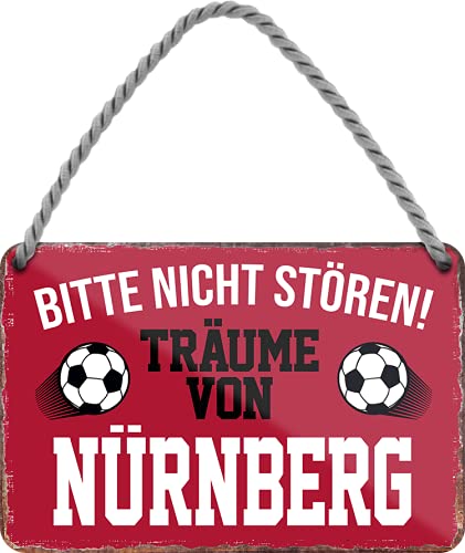 Blechschild Fußball “Bitte Nicht stören Träume von Nürnberg“ Deko