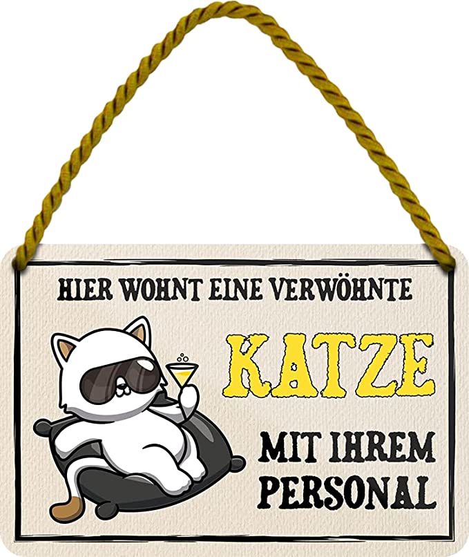 Blechschild Lustiger Spruch “Hier wohnt eine verwöhnte Katze“ Deko