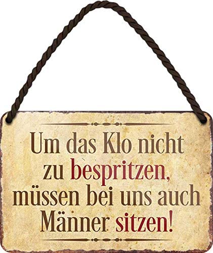 Blechschild Toilettenspruch "Um das Klo Nicht zu bespritzen