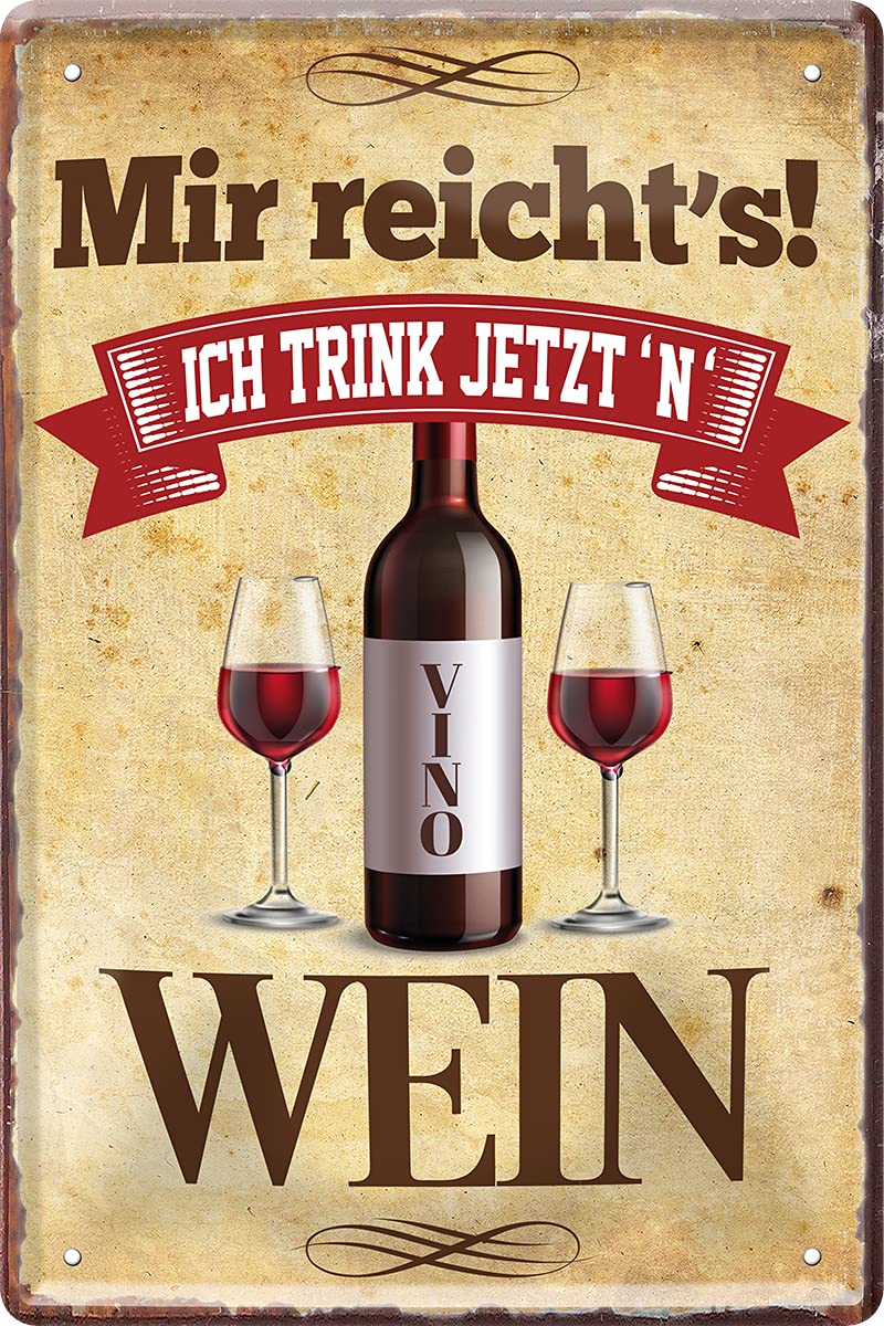 Blechschild Lustiger Spruch “Mir Reicht's Ich Trink Wein" 20x30 Cm ...