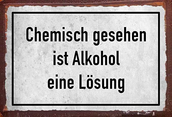 Chemisch_gesehen_ist_alkohol_eine_loesung_deko