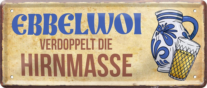 schilderkreis24 Blechschild 28x12 cm - "Ebbelwoi verdoppelt die Hirnmasse" – witzige Wanddeko und Geschenkidee für Apfelweinliebhaber