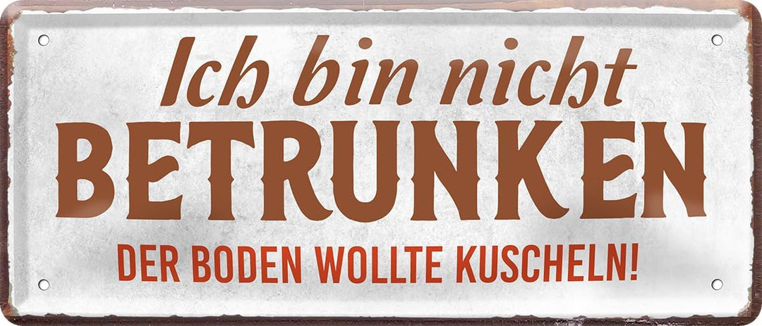 schilderkreis24 Blechschild 28x12 cm - "Ich bin nicht betrunken, der Boden wollte kuscheln!" – witzige Wanddeko und Geschenkidee für Partyfreunde