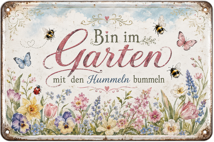 Bin im Garten Metallschild – Mit den Hummeln bummeln von Leotie – Motivansicht, 30 × 20 cm