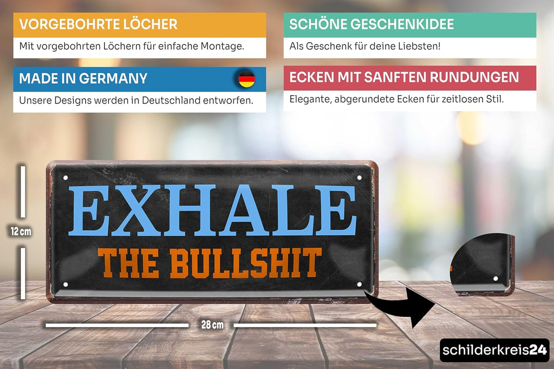 schilderkreis24 Blechschild - "Exhale the Bullshit" – minimalistische Wanddeko und inspirierende Geschenkidee