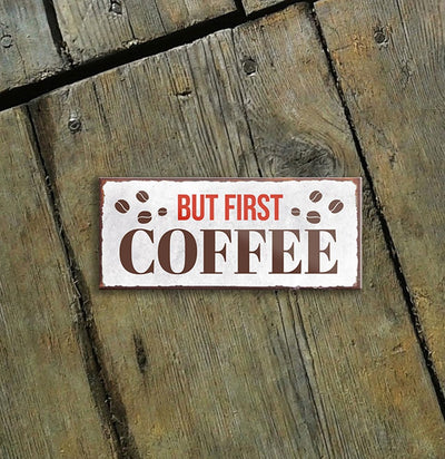 schilderkreis24 – Magnet Lustiger Kaffee Spruch “But First Coffee“ Deko Geschenkidee Mann Frau 9,3x4cm