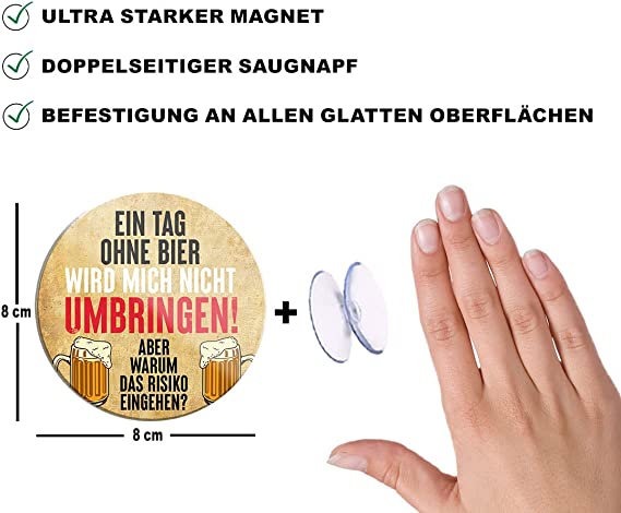 ein_tag_ohne_bier_wird_mich_nicht_umbringen_magnet_beschreibung