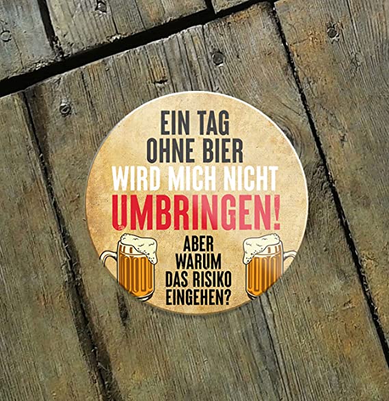 ein_tag_ohne_bier_wird_mich_nicht_umbringen_magnet_holz