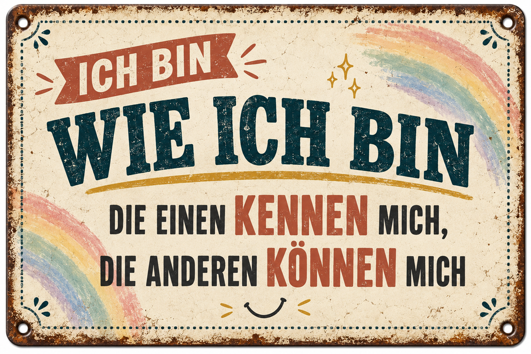 Ich bin wie ich bin Metallschild – Regenbogen von Leotie – Motivansicht, 30 × 20 cm