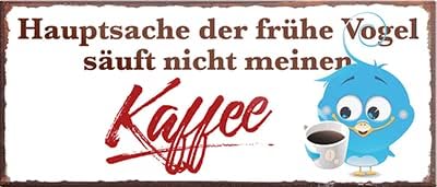 schilderkreis24 – Magnet Lustiger Kaffee Spruch “Hauptsache der frühe Vogel..“ Deko Geschenkidee Mann Frau 9,3x4cm