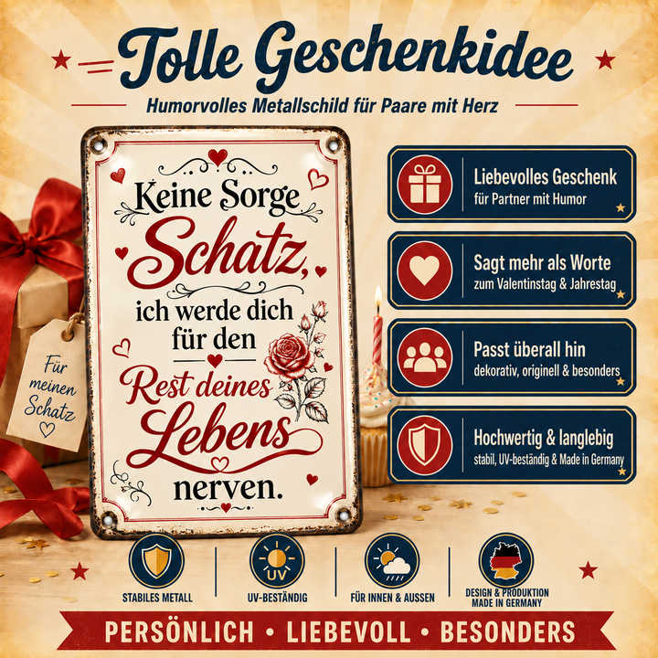 Keine Sorge Schatz Metallschild – Liebesspruch von Leotie – Geschenkidee, 20 × 30 cm