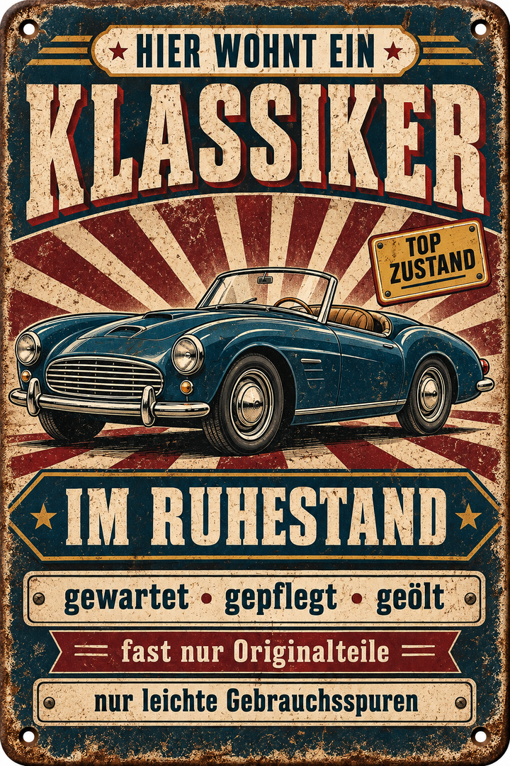 Klassiker im Ruhestand Metallschild – Oldtimer von Leotie – Motivansicht, 20 × 30 cm