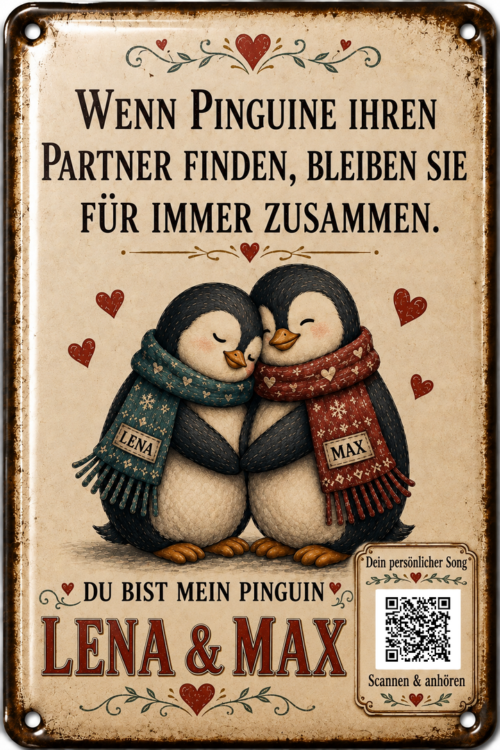 Du bist mein Pinguin – Pinguinpaar mit Schals – personalisiertes Blechschild – Ausführung mit QR-Code für einen persönlichen Song, 20 × 30 cm
