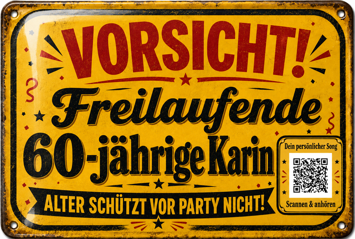 Vorsicht – Alter schützt vor Party nicht – personalisiertes Blechschild – Ausführung mit QR-Code für einen persönlichen Song, 20 × 30 cm