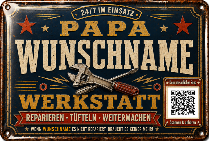 Papas Werkstatt – Reparieren, tüfteln, weitermachen – personalisiertes Blechschild – Ausführung mit QR-Code für einen persönlichen Song, 20 × 30 cm
