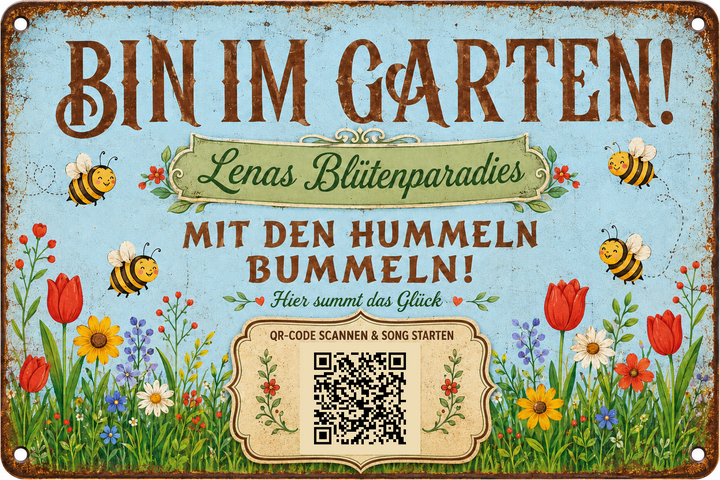 Bin im Garten – Mit den Hummeln bummeln in Blau – personalisiertes Blechschild – Ausführung mit QR-Code für einen persönlichen Song, 20 × 30 cm