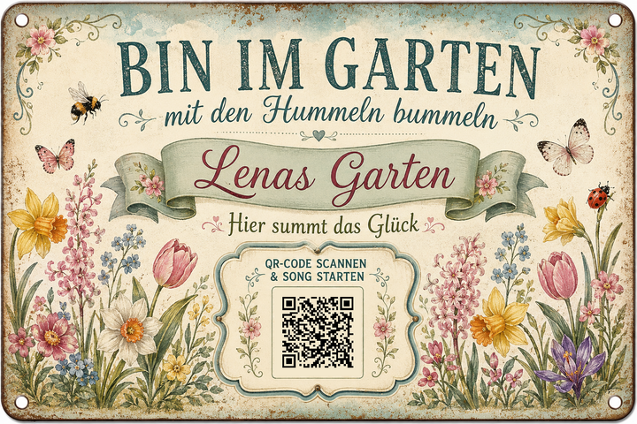 Bin im Garten – Mein kleines Blütenparadies – personalisiertes Blechschild – Ausführung mit QR-Code für einen persönlichen Song, 20 × 30 cm