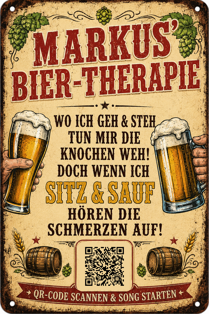 Bier-Therapie – Humorvoller Spruch mit Namen – personalisiertes Blechschild – Ausführung mit QR-Code für einen persönlichen Song, 20 × 30 cm