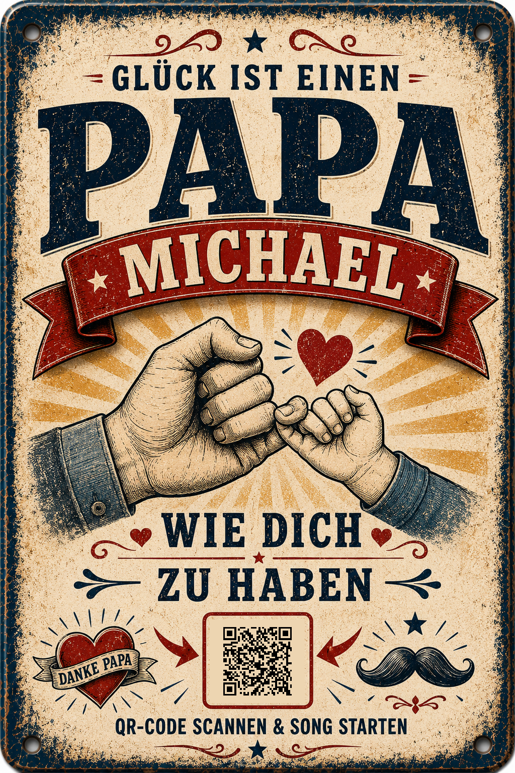 Glück ist einen Papa wie dich zu haben – personalisiertes Blechschild – Ausführung mit QR-Code für einen persönlichen Song, 20 × 30 cm