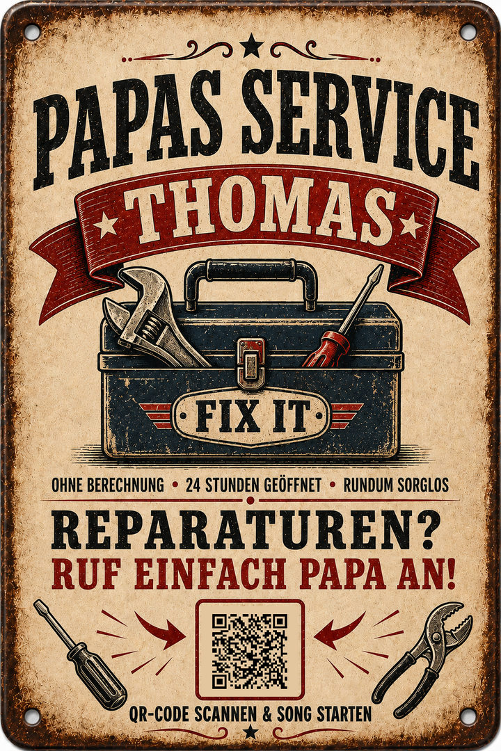Papas Service – Reparaturen? Ruf einfach Papa an! – personalisiertes Blechschild – Ausführung mit QR-Code für einen persönlichen Song, 20 × 30 cm