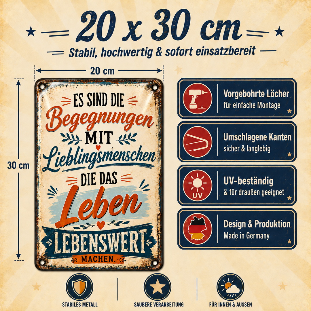Lieblingsmenschen Metallschild – Begegnungen von Leotie – Maße und Produkteigenschaften, 20 × 30 cm
