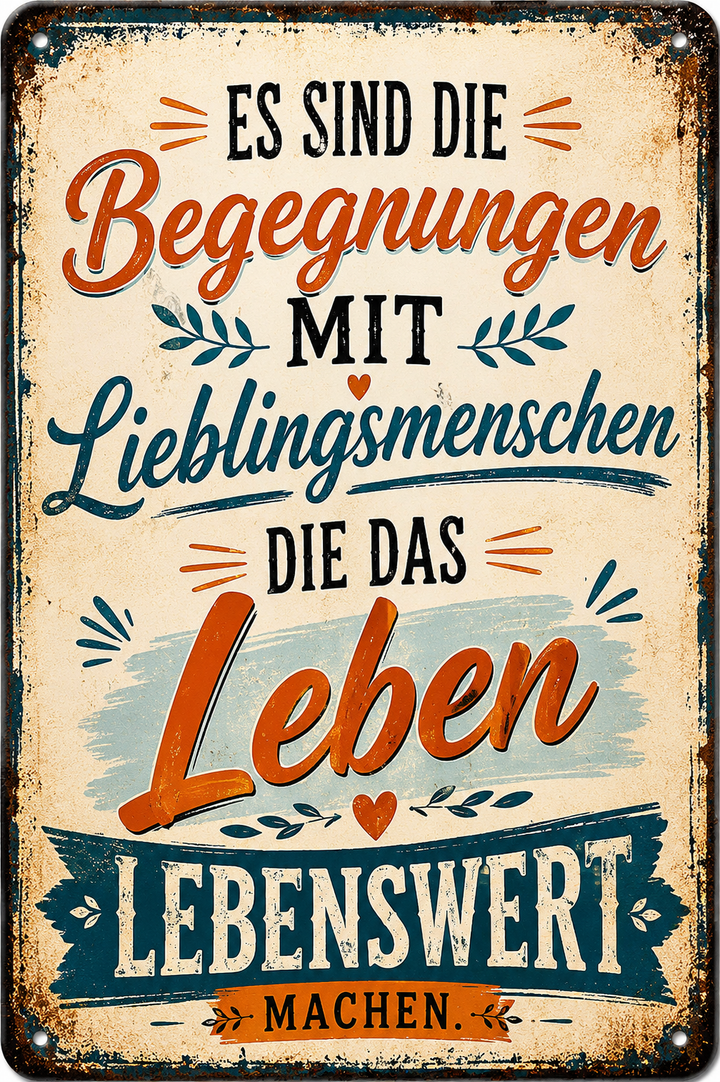 Lieblingsmenschen Metallschild – Begegnungen von Leotie – Motivansicht, 20 × 30 cm
