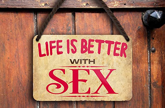 life_is_better_with_sex_deko