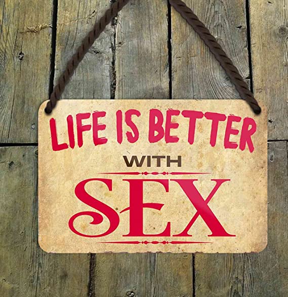 life_is_better_with_sex_holz