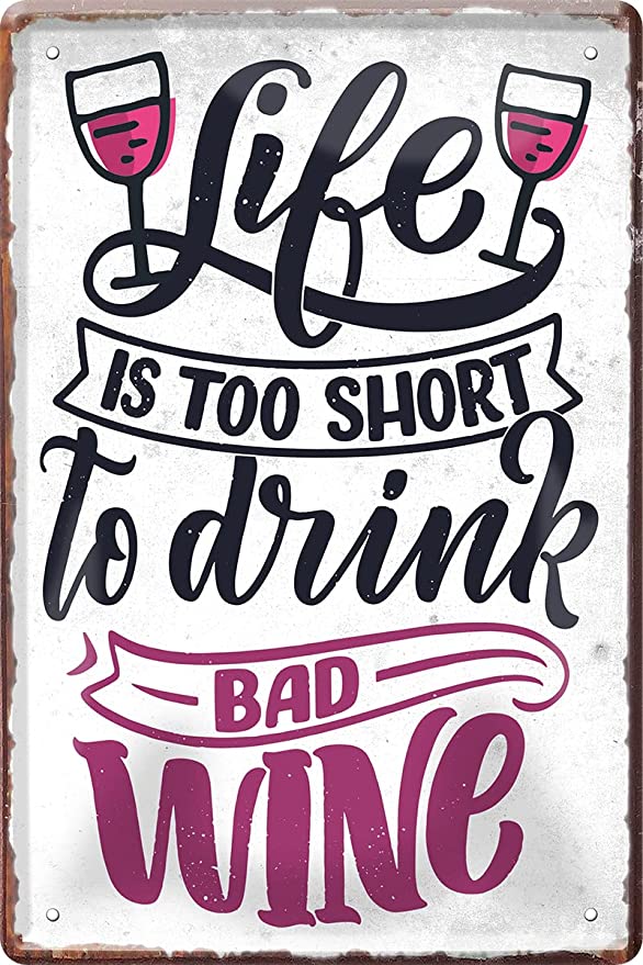 life_is_too_short_Wine_blechschild