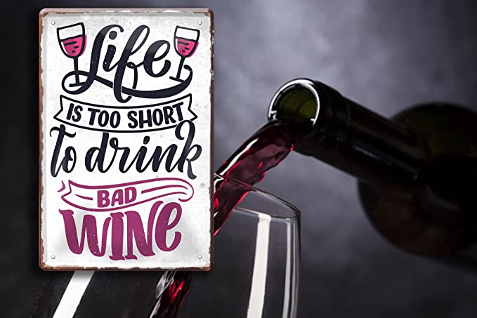 life_is_too_short_Wine_blechschild_deko
