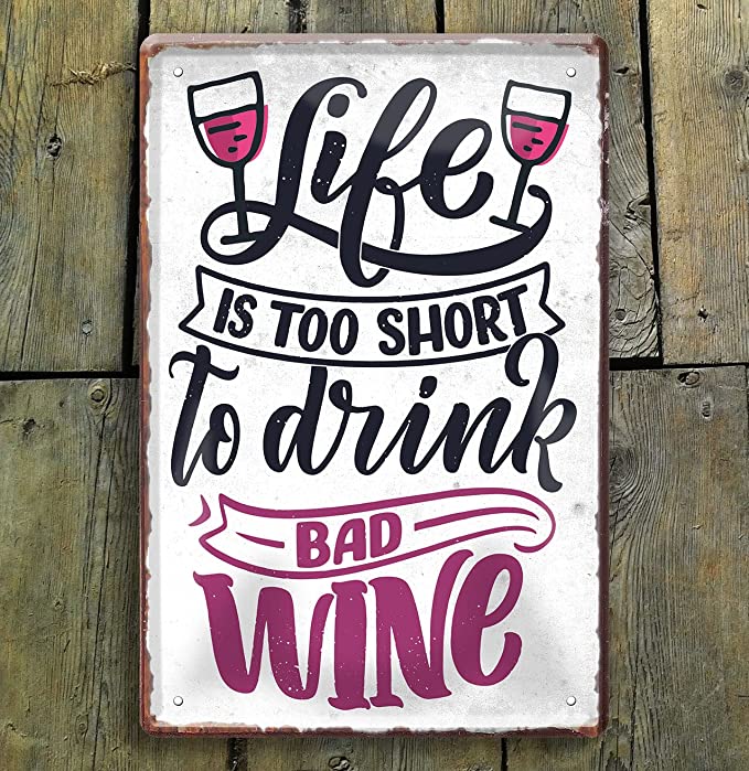 life_is_too_short_Wine_blechschild_holz