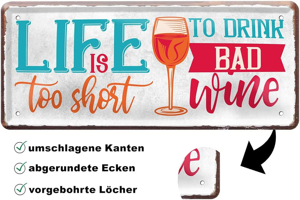 life_is_too_short_to_drink_bad_wine_beschreibung
