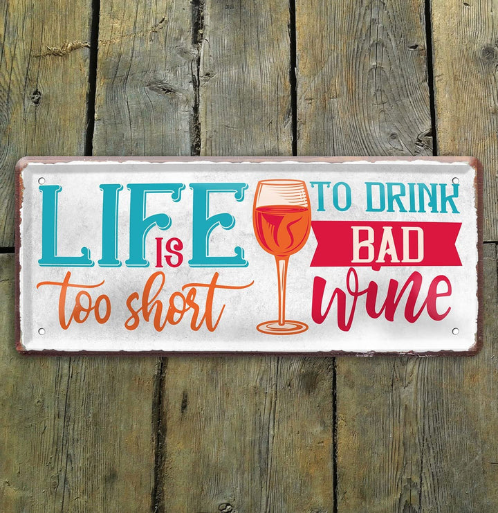 life_is_too_short_to_drink_bad_wine_holz