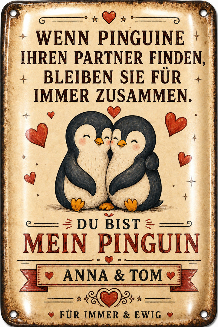 Du bist mein Pinguin – Für immer &amp; ewig – personalisiertes Leotie Metallschild, 20 × 30 cm – Motivansicht