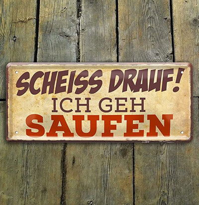 scheiss_drauf_ich_geh_saufen_holz