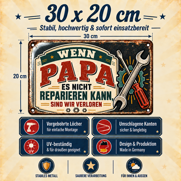 Wenn Papa es nicht reparieren kann Metallschild von Leotie – Maße und Produkteigenschaften, 30 × 20 cm