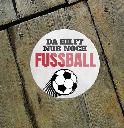 Da-hilft-nur-noch-Fussball-Magnet8x8cm-Fussball-holz