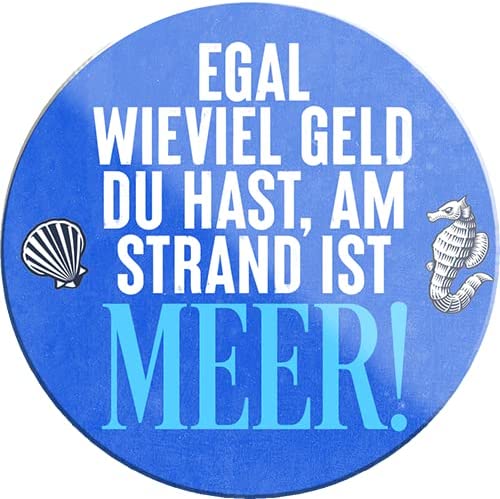 Egal-wieviel-Geld-du-hast-Strand-Magnet8x8cm-Nordsee