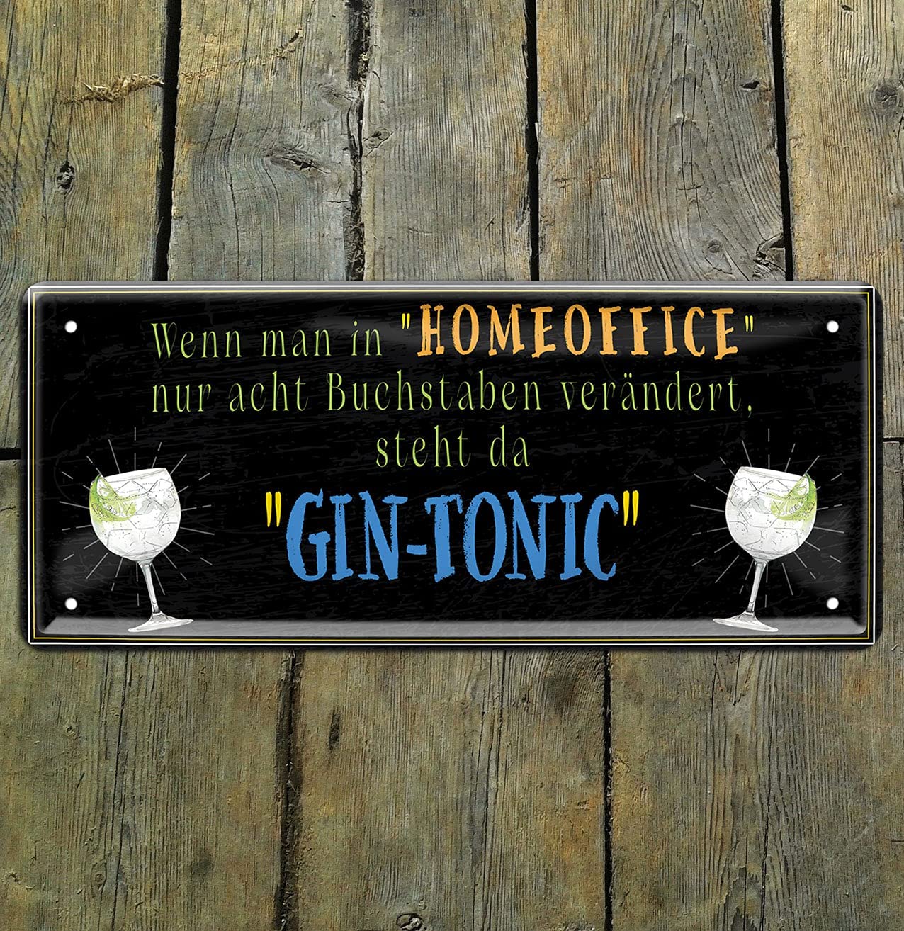 Lustiger Alkohol Spruch “Wenn Man Homeoffice Gin Tonic“ Deko