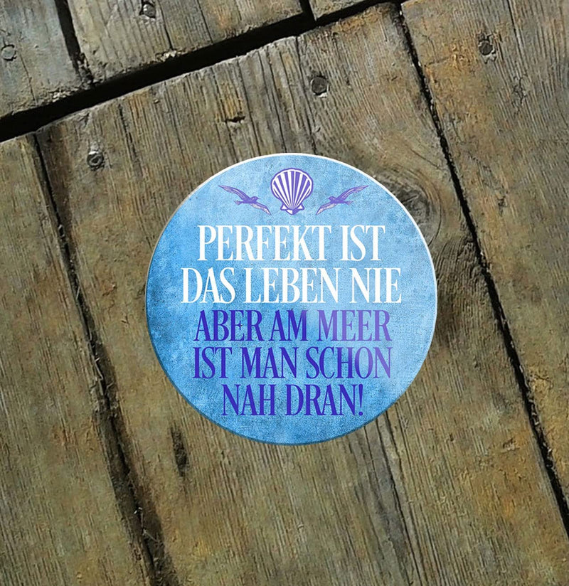 Perfekt-ist-das-Leben-nie-Magnet8x8cm-Nordsee-holz