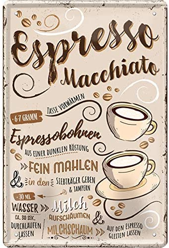 Blechschild Lustiger Kaffee Spruch “Espresso Macchiato“ Geschenkidee Deko