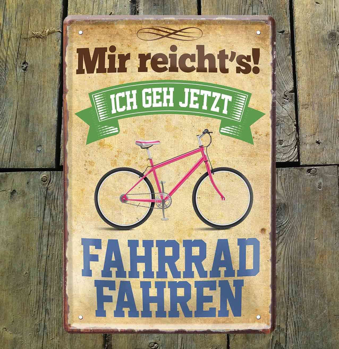 Lustiger Spruch “Mir reicht's Ich GEH jetzt Fahrrad Fahren“ Geschenkidee