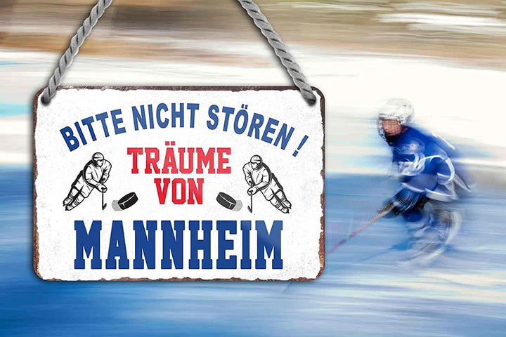 Blechschild Eishockey  “Bitte Nicht stören Träume von Mannheim“ Deko Geschenkidee