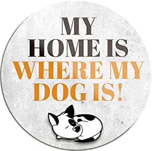 my_home_is_where_my_dog_is_magnet