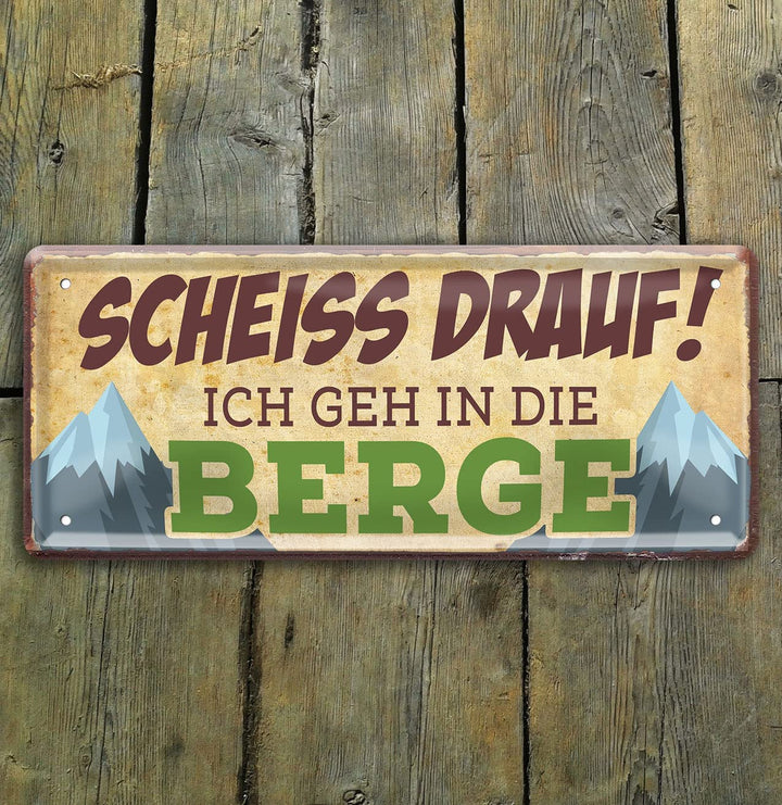 scheiss_drauf_ich_geh_in_die_berge_holz