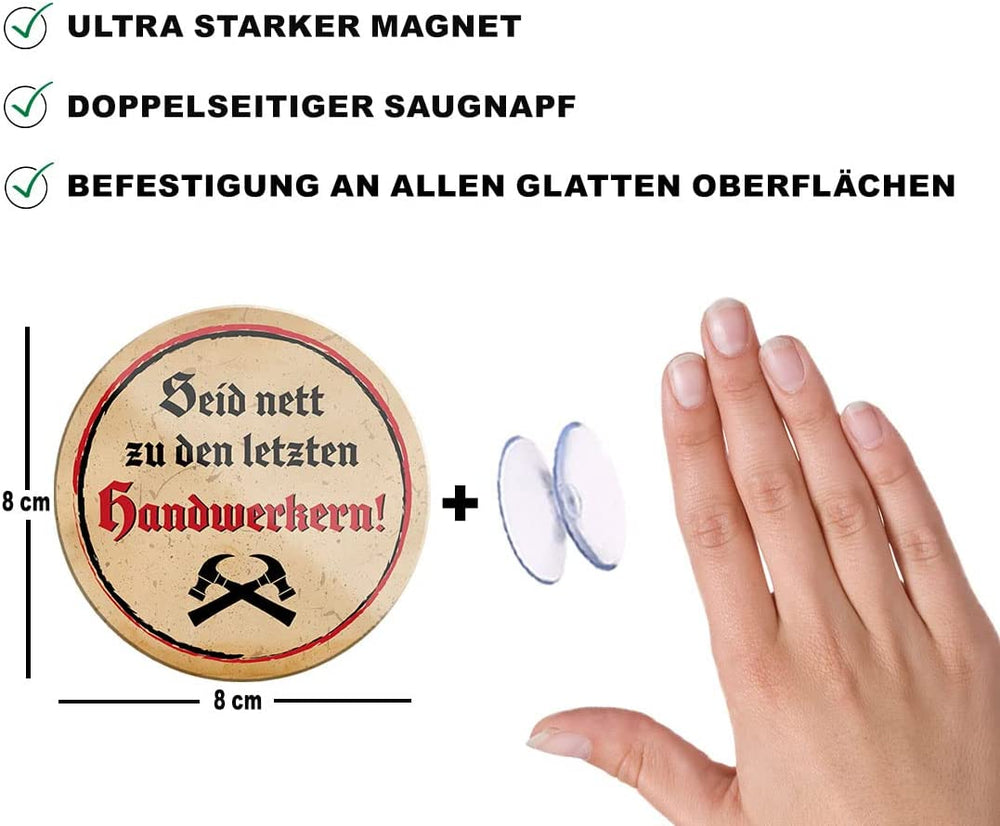 seid_nett_zu_den_letzten_handwerkern_magnet_beschreibung