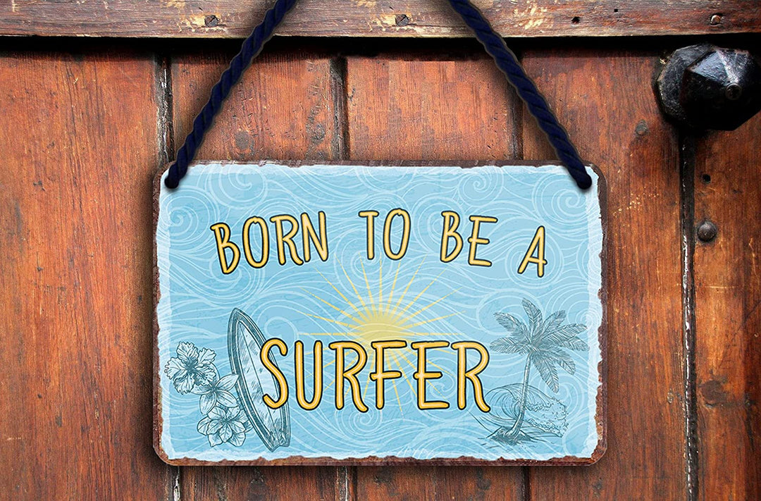 Blechschild “Born to be a Surfer“ Deko Geschenkidee Mann Frau